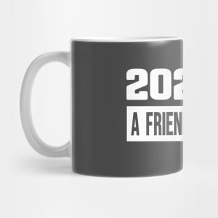 2020 friend of toilet paper shortage quarantine year t shirt Mug